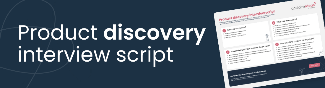 Product discovery interview script