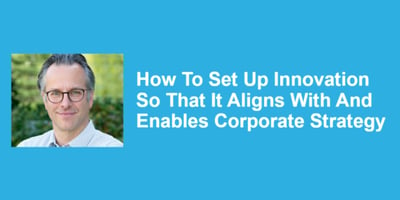 Paul Heller webinar on aligning innovation with corporate strategy